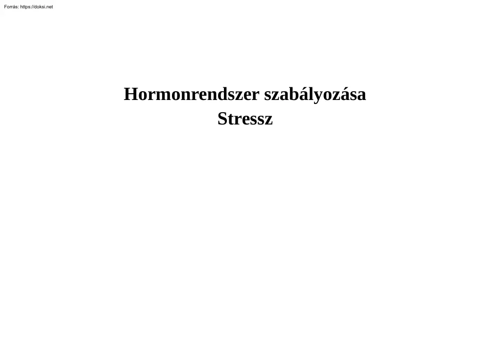 Hormonrendszer szabályozása, Stressz