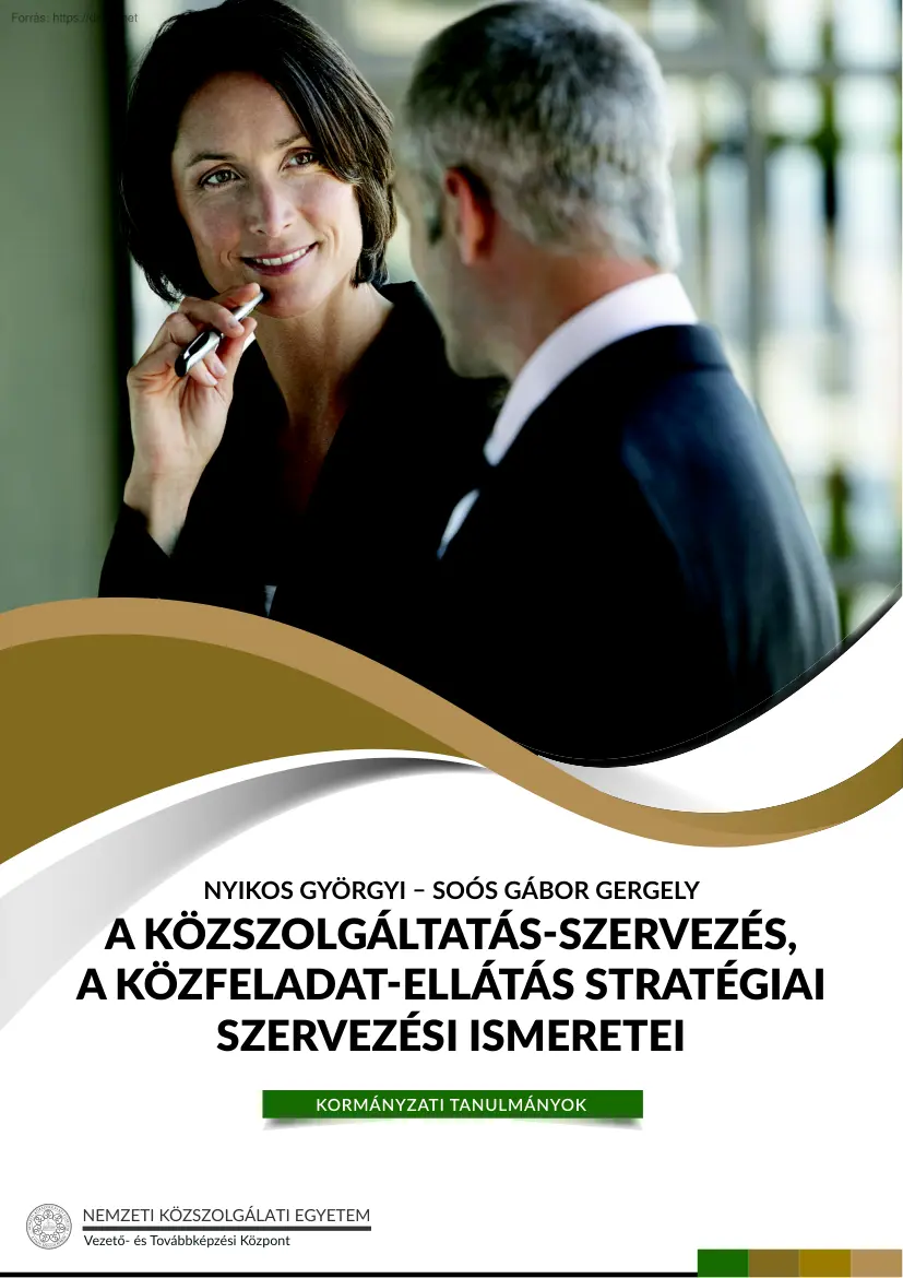 A közszolgáltatás-szervezés, a kózfeladat-ellátás stratégiai szervezési ismeretei