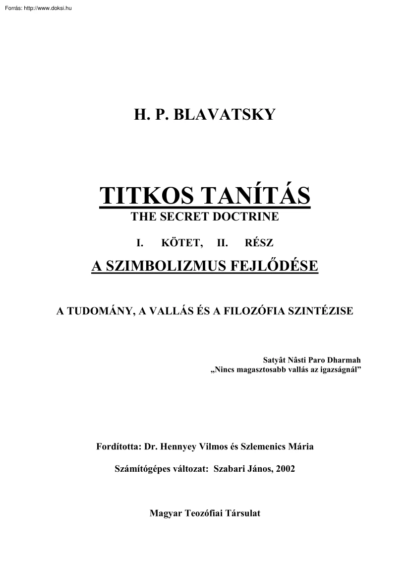 H. P. Blavatsky - Titkos tanítás II