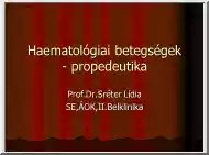 Prof. Dr. Sréter Lídia - Haematológiai betegségek, propedeutika