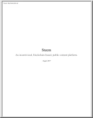 Steem, An Incentivized, Blockchain Based, Public Content Platform