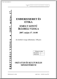 Emberismeret és etika emelt szintű írásbeli érettségi vizsga, megoldással, 2007