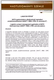 Lakatos Péter - NATO gyakorlatokon alkalmazható logisztikaiprojektmenedzsment (GANTT, WBS, CPM- és szimuláció)