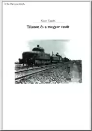 Nagy Tamás - Trianon és a magyar vasút
