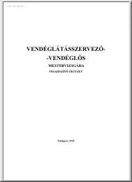 Hadnagy János - Vendéglátásszervező, vendéglős, mestervizsgára felkészítő jegyzet