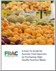 A How To Guide for Summer Food Sponsors on Purchasing HighQuality Summer Meals