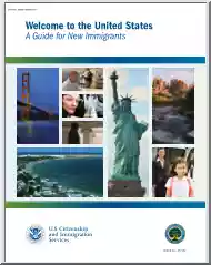 Welcome to the United States, A Guide for New Immigrants