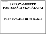 Szabó József Zoltán - Szerszámgépek pontossági vizsgálatai