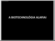 A biotechnológia alapjai