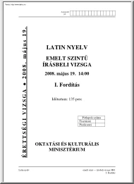 Latin nyelv emelt szintű írásbeli érettségi vizsga, megoldással, 2008