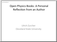 Ulrich Zurcher - Open Physics Books, A Personal Reflection from an Author