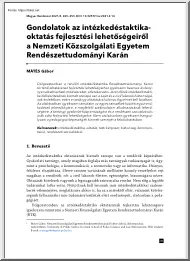 Mátés Gábor - Gondolatok az intézkedéstaktika-oktatás fejlesztési lehetőségeiről a Nemzeti Közszolgálati Egyetem Rendészettudományi Karán