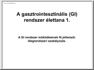 A gasztrointesztinális rendszer élettana 1.
