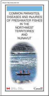 Common parasites, diseases and injuries of freshwater fishes in the northwest territories and Nunavut