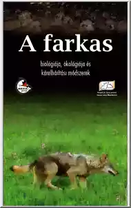 Domokos-Kecskés - A farkas biológiája, ökológiája és kárelhárítási módszerek