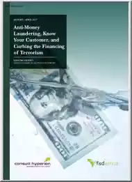 Anti-Money Laundering, Know Your Customer, and Curbing the Financing of Terrorism