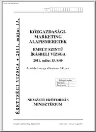 Közgazdasági marketing alapismeretek emelt szintű írásbeli érettségi vizsga megoldással, 2011