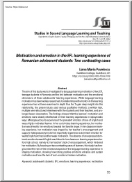 Liana Maria Pavelescu - Motivation and emotion in the EFL learning experience of Romanian adolescent students, Two contrasting cases