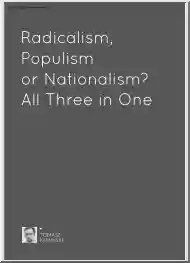 Tomasz Kaminski - Radicalism, Populism or Nationalism, All Three in One