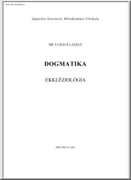 Dr. Lukács László - Dogmatika, Ekkléziológia