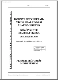 Környezetvédelmi vízgazdálkodási alapismeretek középszintű írásbeli érettségi vizsga megoldással, 2011