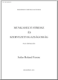 Szilas Roland Ferenc - Munkahelyi stressz és szervezeti igazságosság