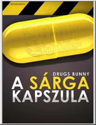 Drugs Bunny - A sárga kapszula