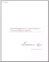 Patient Engagement in Health Research, A How to Guide for Patients