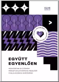 Együtt egyenlően, módszertani gyűjtemény párkapcsolati erőszak megelőző foglalkozások vezetéséhez