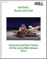 A Study Guide to Aquila Theatres Production of the Play, Written by William Shakespeare