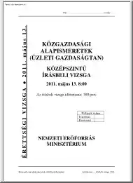 Közgazdasági alapismeretek, üzleti gazdaságtan középszintű írásbeli érettségi vizsga megoldással, 2011