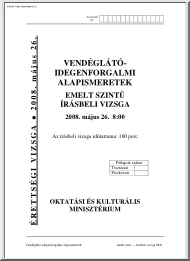 Vendéglátó-idegenforgalmi alapismeretek emelt szintű írásbeli érettségi vizsga, megoldással, 2008