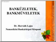 Dr. Horváth Lajos - Banküzletek, bankműveletek