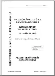 Mozgóképkultúra és médiaismeret középszintű írásbeli érettségi vizsga megoldással, 2011