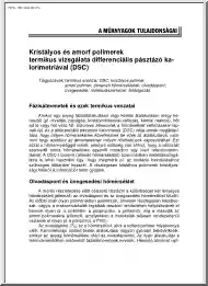 Dr.Bánhegyi György - Kristályos és amorf polimerek termikus vizsgálata differenciális pásztázó ka-lorimetriával