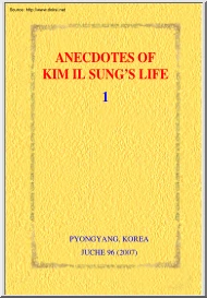 Anecdotes of Kim Il Sungs Life
