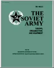 The Soviet Army - Troops, Organization, and Equipment