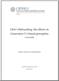 Diogo Vicente de Andrade Banha - Ubers Rebranding, The Effects on Generation Ys Brand Perception