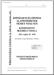 Építészeti és építési alapismeretek német nyelven középszintű írásbeli érettségi vizsga megoldással, 2012