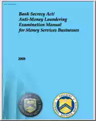 Bank Secrecy Act, Anti Money Laundering Examination Manual for Money Services Business