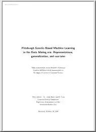 Jaume Bacardit - Pittsburgh Genetic-Based Machine Learning in the Data Mining era, Representations, generalization, and run-time