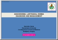 Henriette Farkas - Angioedema, Laryngeal Edema Diagnosis and Management