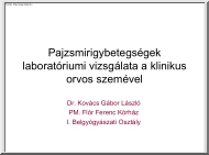 Dr. Kovács Gábor László - Pajzsmirigybetegségek laboratóriumi vizsgálata a klinikus orvos szemével