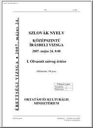 Szlovák nyelv középszintű írásbeli érettségi vizsga megoldással, 2007