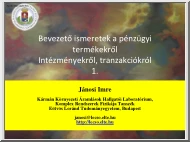 Jánosi Imre - Bevezető ismeretek a pénzügyi termékekről, intézményekről, tranzakciókról