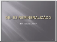 Dr. Bartha Károly - De- és remineralizáció