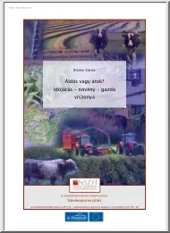 Bicskei Károly - Áldás vagy átok, Időjárás, növény, gazda viszonya