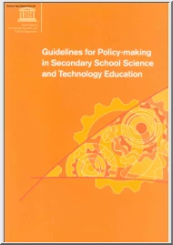 Guidelines for Policy making in Secondary School Science and Technology Education