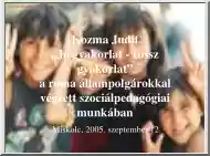 Kozma Judit - Jó gyakorlat, rossz gyakorlat, a romakérdés