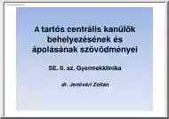 Dr. Jenővári Zoltán - A tartós centrális kanülök behelyezésének és ápolásának szövődményei